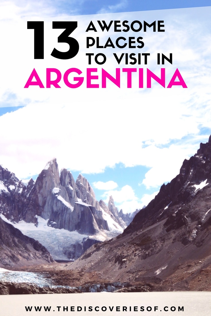 13 Amazing Things To Do In Argentina — The Discoveries Of