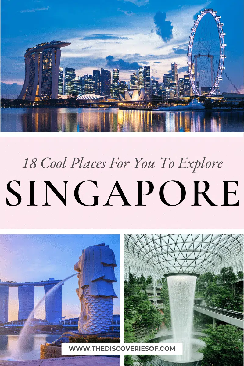 18 Cool Places in Singapore For You To Explore