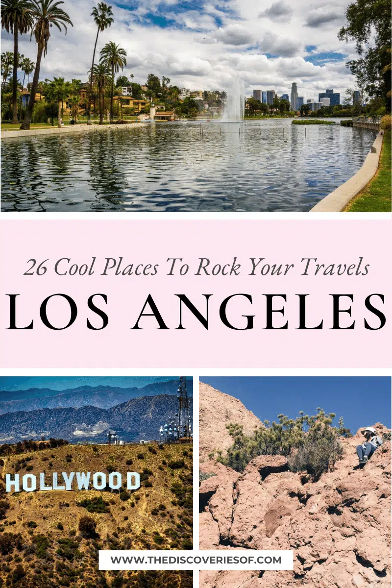 26 Cool Places in Los Angeles To Rock Your Travels