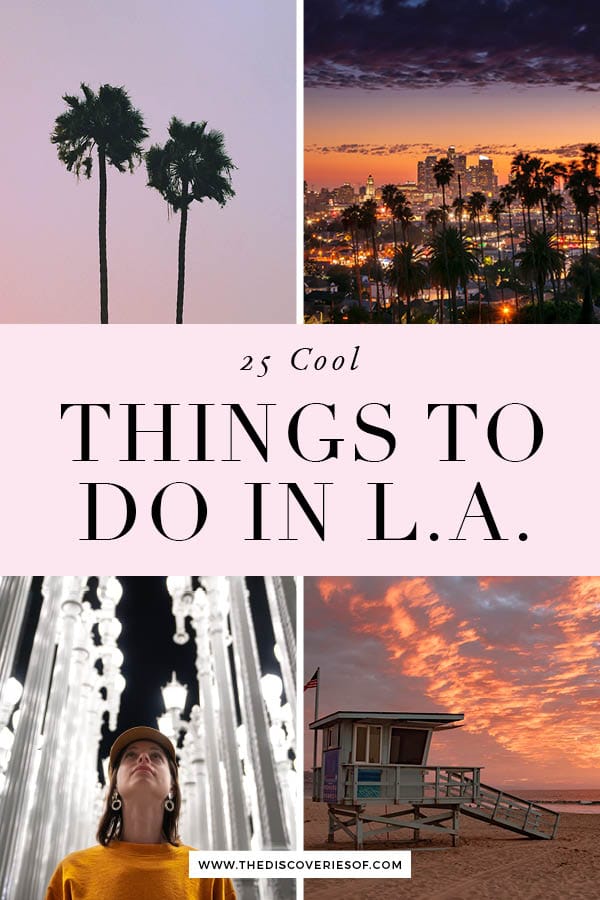 25 Cool Places in Los Angeles: Secret Spots in LA – The Discoveries Of