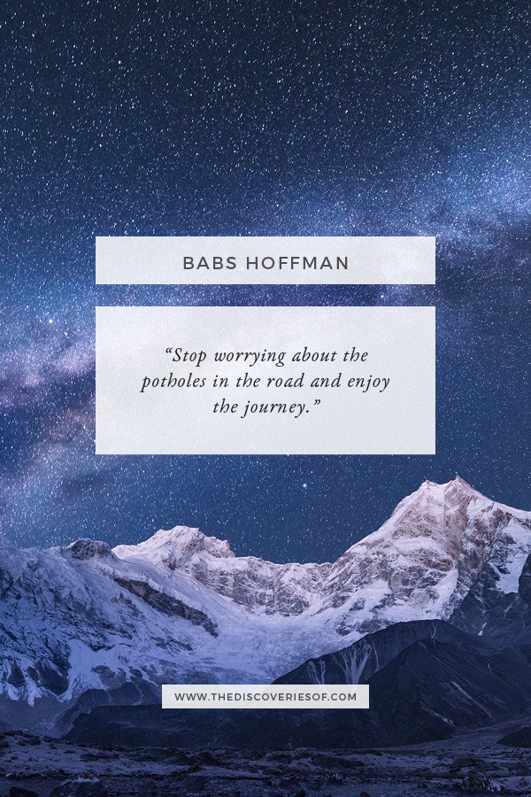 stop worrying about Potholes journey quote