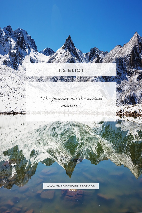 Journey, Not the Arrival Quote - T.S Eliot