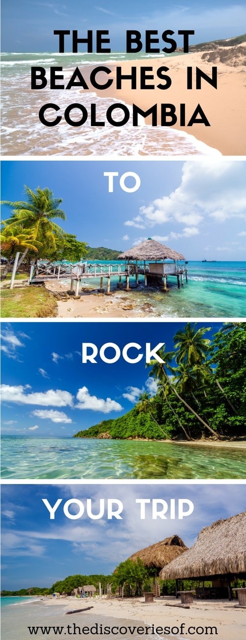 The Best Beaches in Colombia The Discoveries Of
