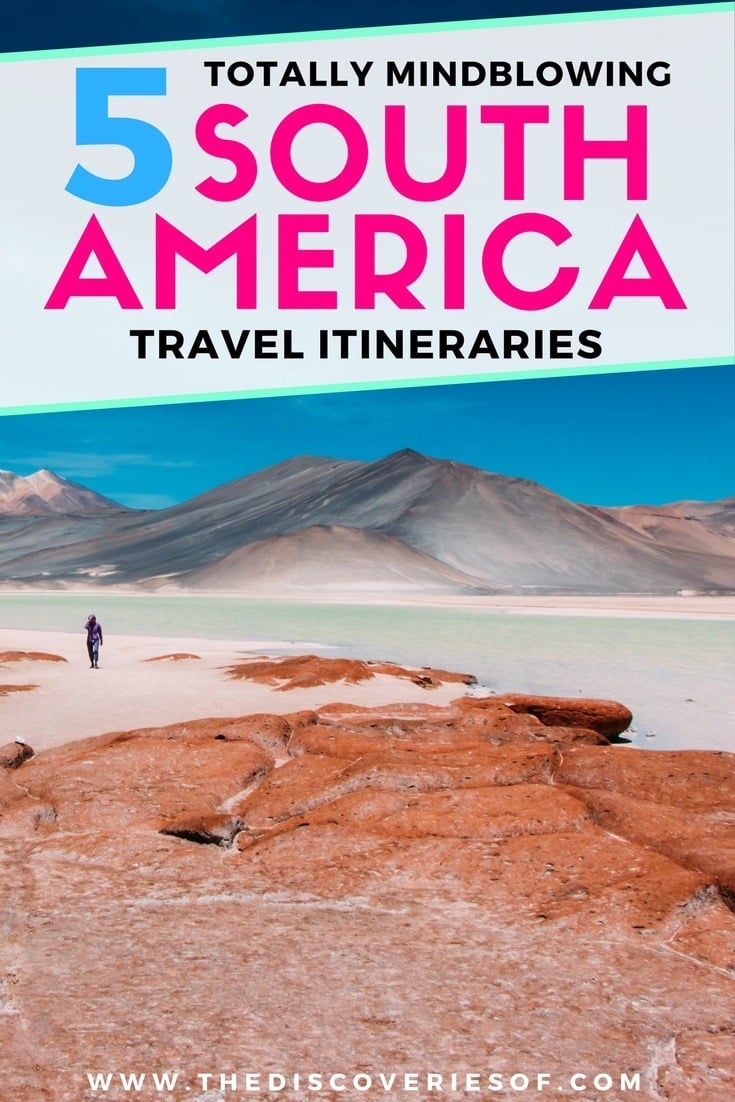 Looking for a South America Travel Itinerary ? How about 5! Awesome travel itineraries for your next trip. Take your pick of beaches, food, culture, jungle and adventure! Tried and tested travel route through Brazil, Peru, Chile and more. Read now.