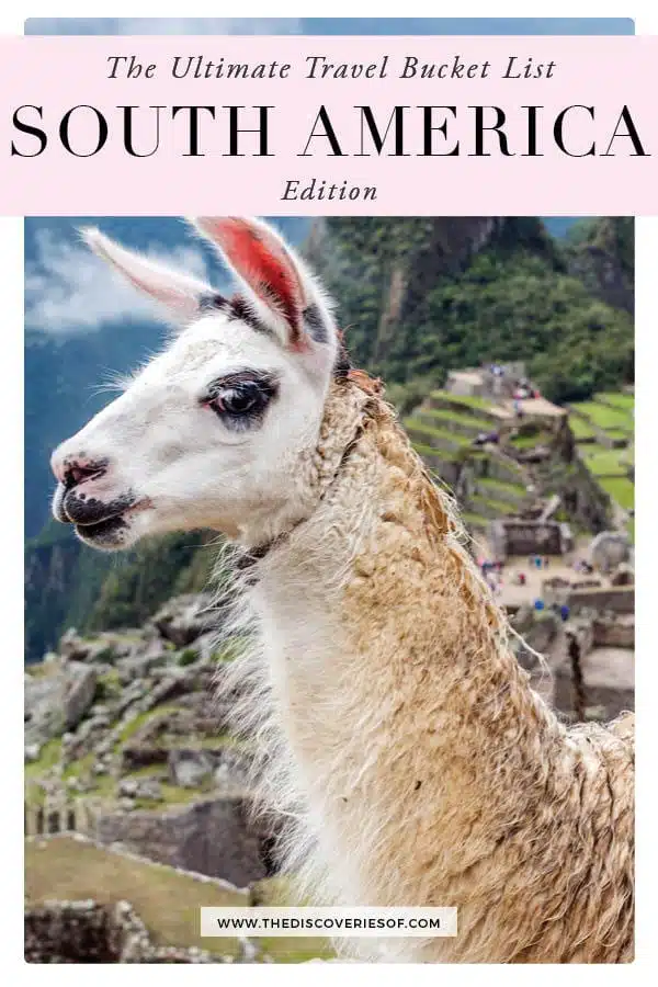 South America Travel Bucket List