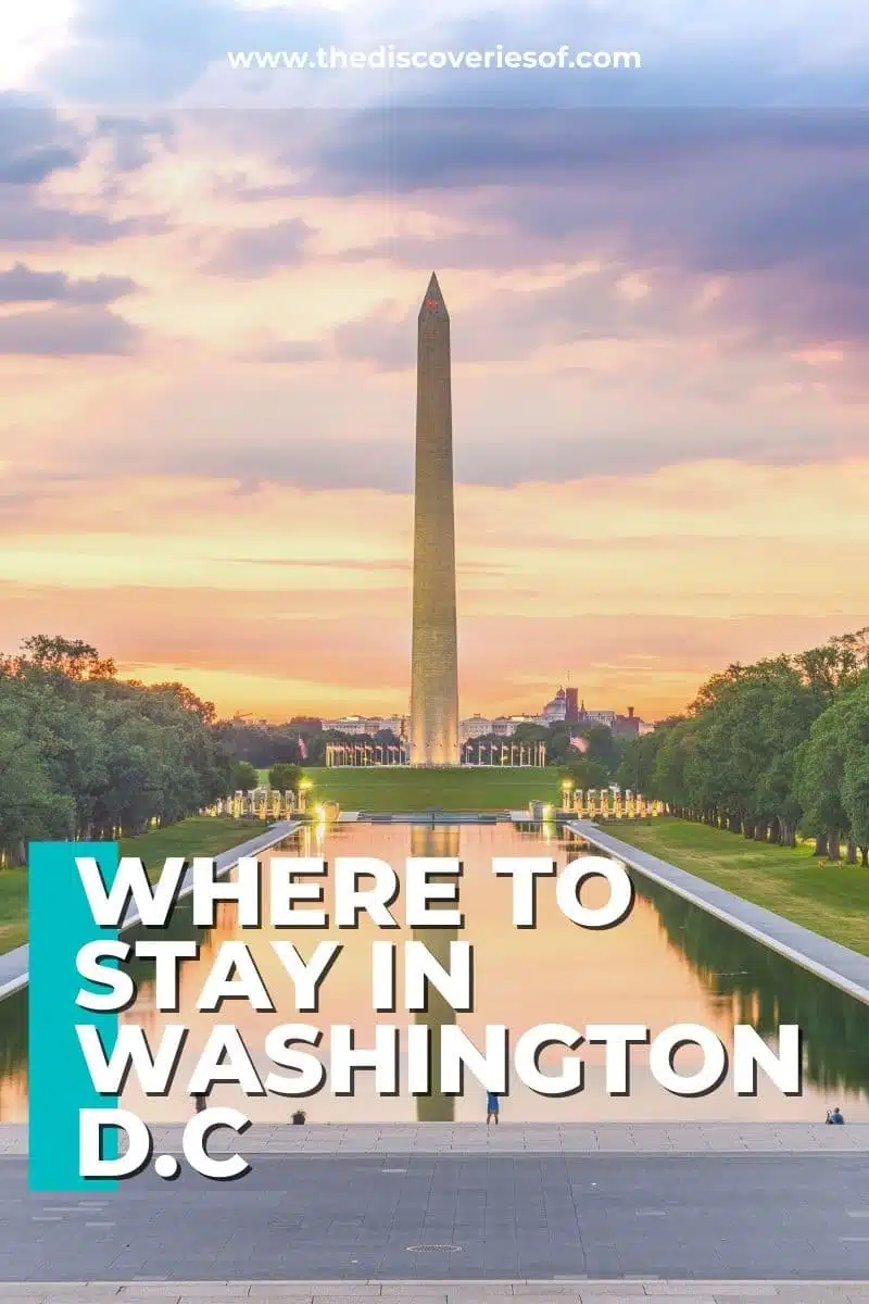 Best Places to Stay in Washington DC Area by Area — The Discoveries Of