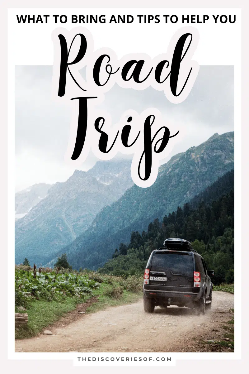 Road Trip Essentials What to Bring and Tips to Help You on the Road