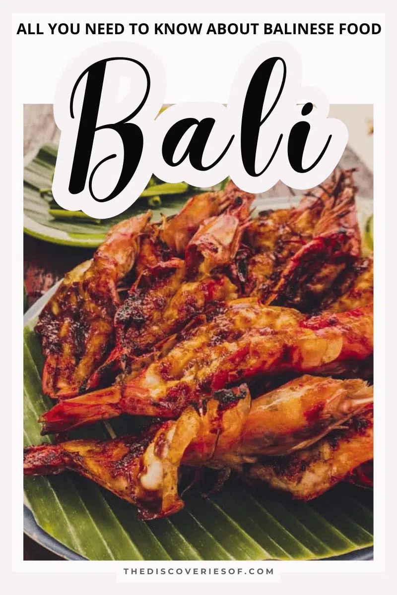 The Bali Food Guide: Everything You Need to Know About Balinese Food (Complete With Recipes)