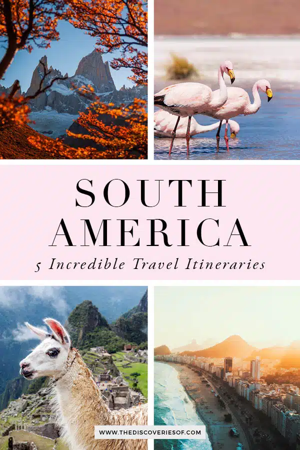 South America Travel Itineraries 1