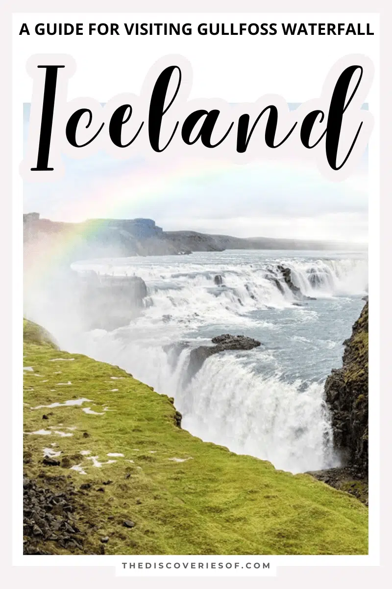 Visiting Gullfoss Waterfall Iceland: A Practical Guide
