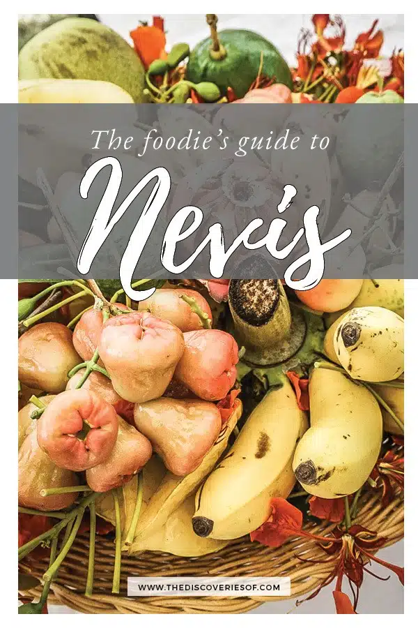 Dreaming of a Caribbean vacation? Nevis is the coolest island in the Caribbean - with a laid-back aesthetic, gorgeous beaches, vibrant culture and cool style and amazing food. Check out my foodie's guide to what to eat and drink in Nevis #travel #caribbean #traveldestinations