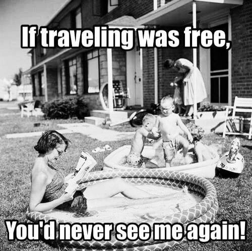 55 hilarious travel memes to inspire wanderlust and adventure #travel #funnymemes #memes