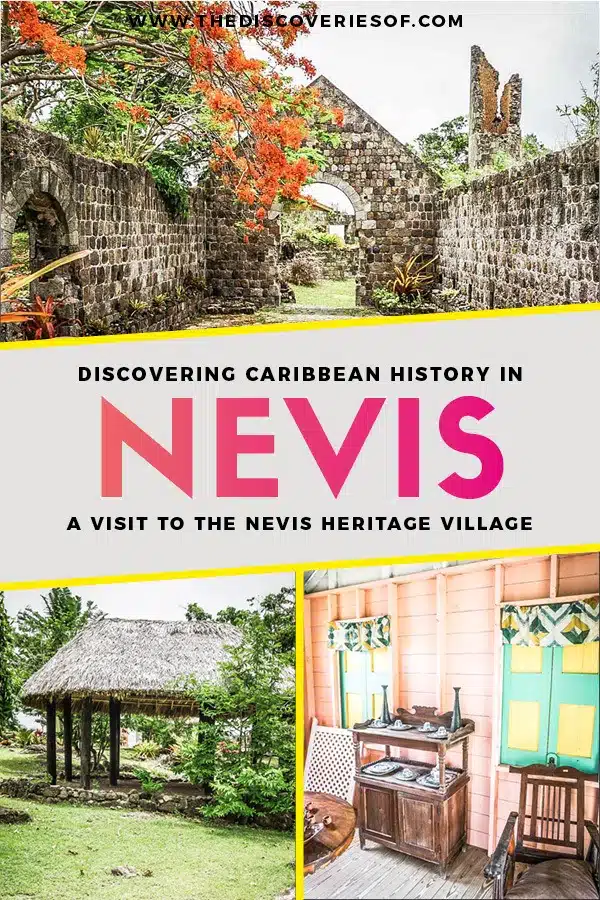 Nevis is the coolest island in the Caribbean - with a laid-back aesthetic, gorgeous beaches, vibrant culture and cool style. Glimpse into the history of this fascinating island at the Nevis Heritage Village #travel #caribbean #traveldestinations