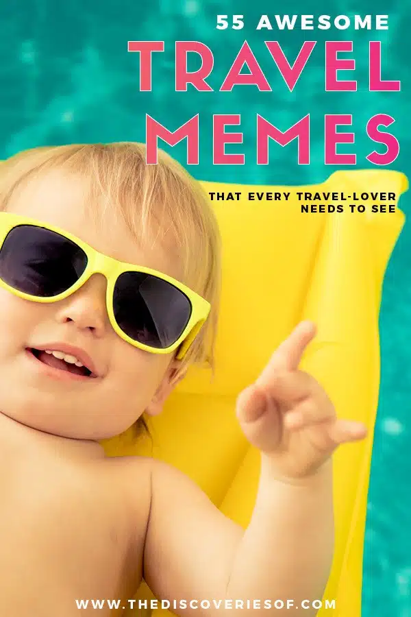 55 hilarious travel memes to inspire wanderlust and adventure #travel #funnymemes #memes