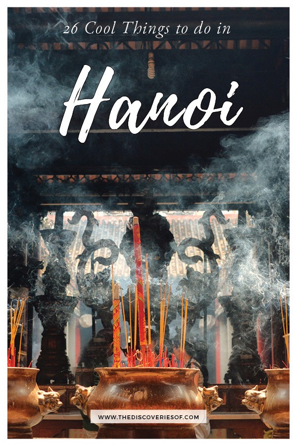 26 cool things to do in Hanoi, Vietnam. Crazy, frenetic and fast-paced, Hanoi is guaranteed to make you fall in love with it - discover the food, culture and photography of this incredible city during your travels. #asia #travel #vietnam