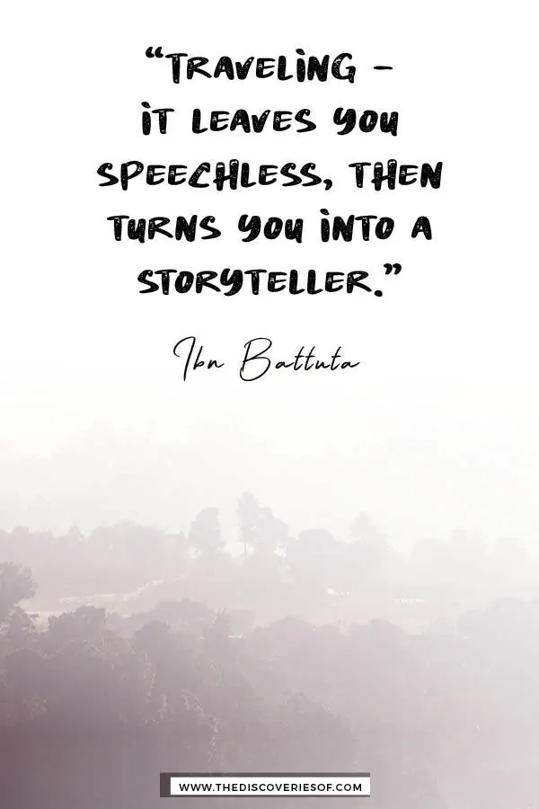 Traveling it leaves you speechless - Ibn Battuta Quote