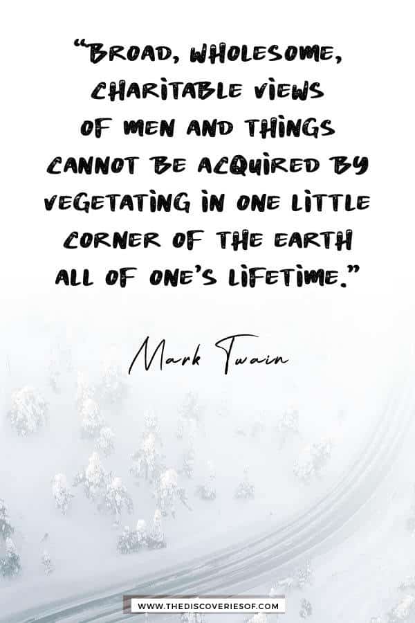 Broad, wholesome charitable views - Mark Twain