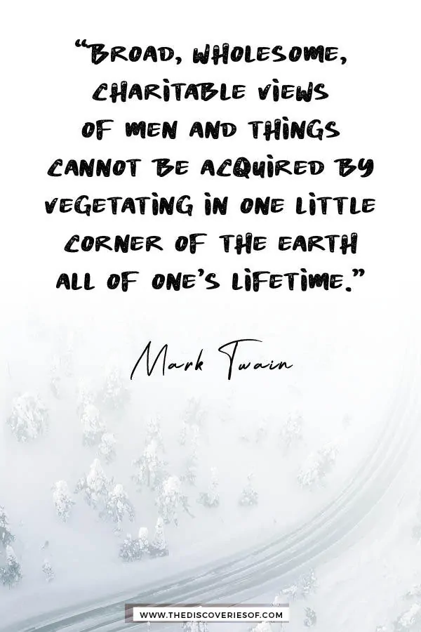 Broad, wholesome charitable views - Mark Twain