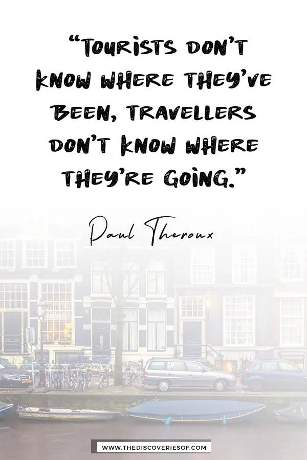 Tourists Don't Know Where They've Been - Paul Theroux
