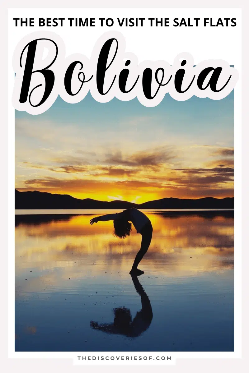 When’s The Best Time to Visit The Bolivia Salt Flats