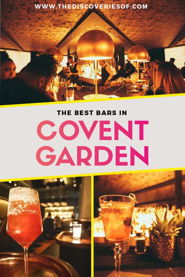 20 Awesome Covent Garden Bars For Cocktails, Wine + Late Night Jaunts