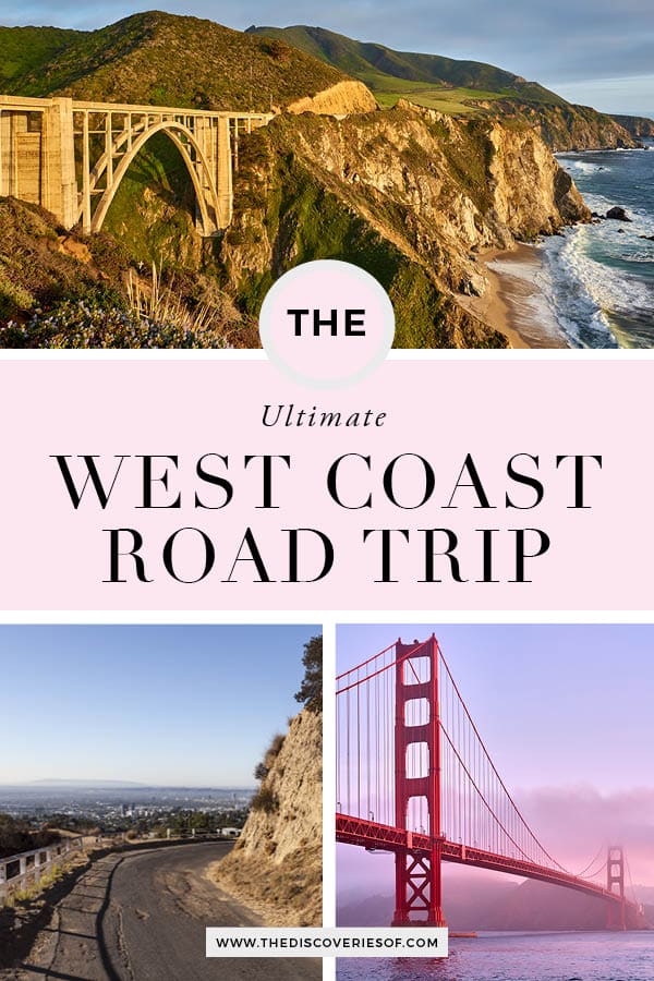 The Ultimate West Coast USA Road Trip: Pacific Coast Highway + Beyond