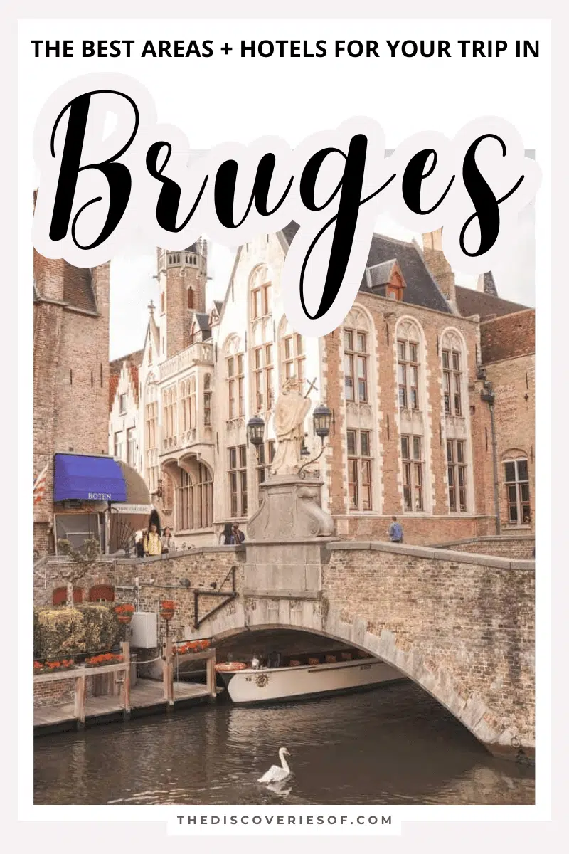 Where to Stay in Bruges: The Best Areas + Hotels For Your Trip