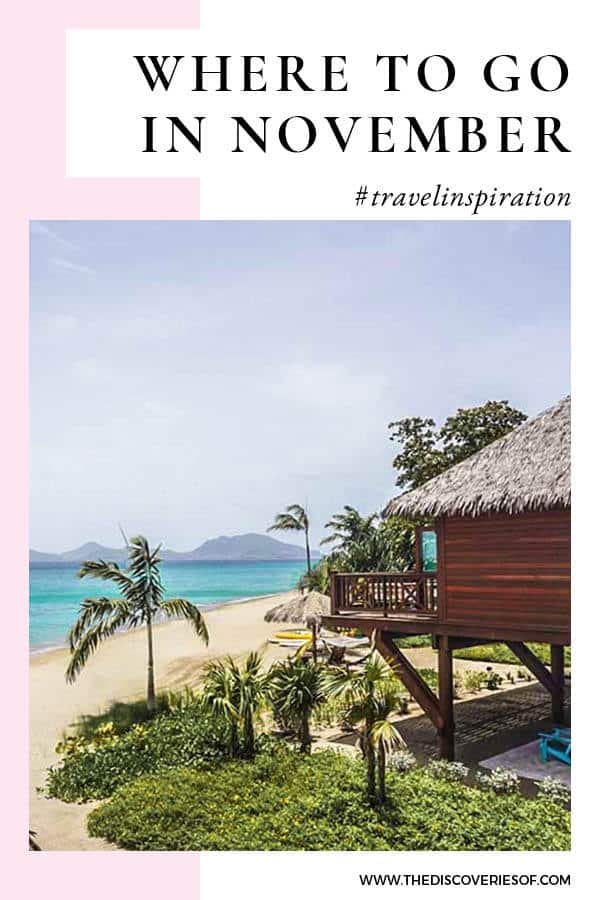 The Best Places to Visit in November — The Discoveries Of
