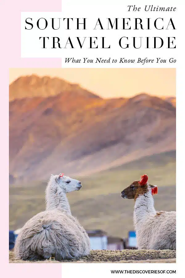 Ultimate South America Travel Guide