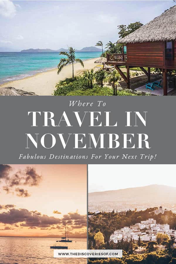 The Best Places to Visit in November — The Discoveries Of