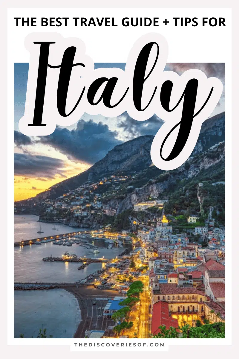 The Ultimate Italy Travel Guide I Italy Travel Tips — The Discoveries Of