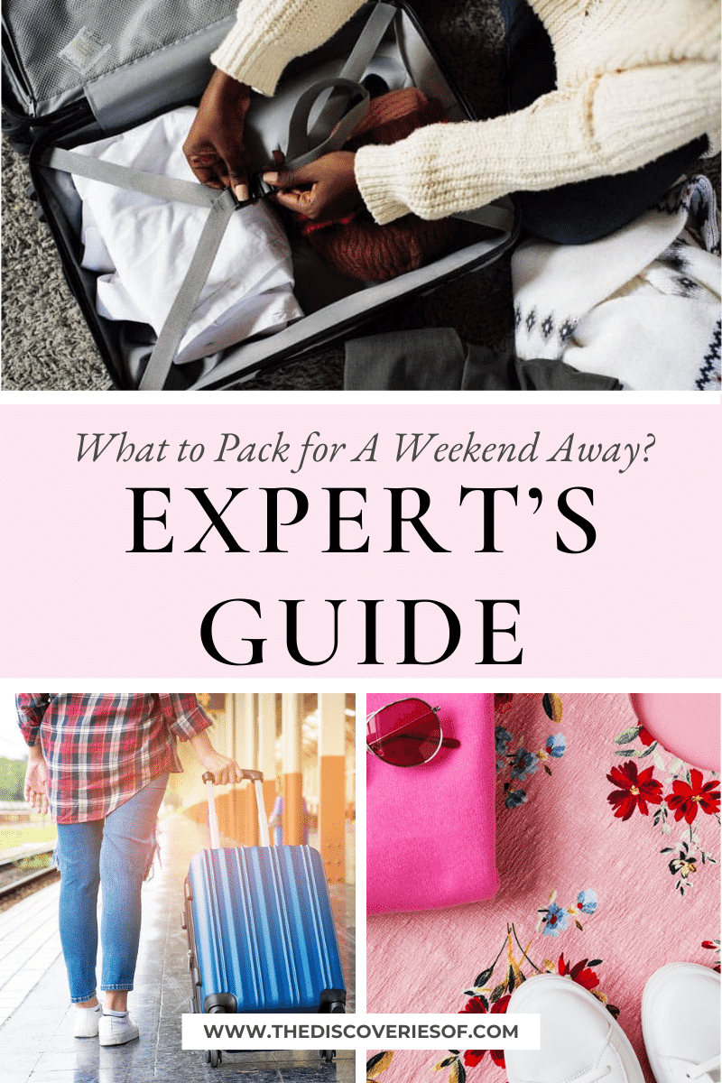 What to Pack for A Weekend Away? An Expert’s Guide