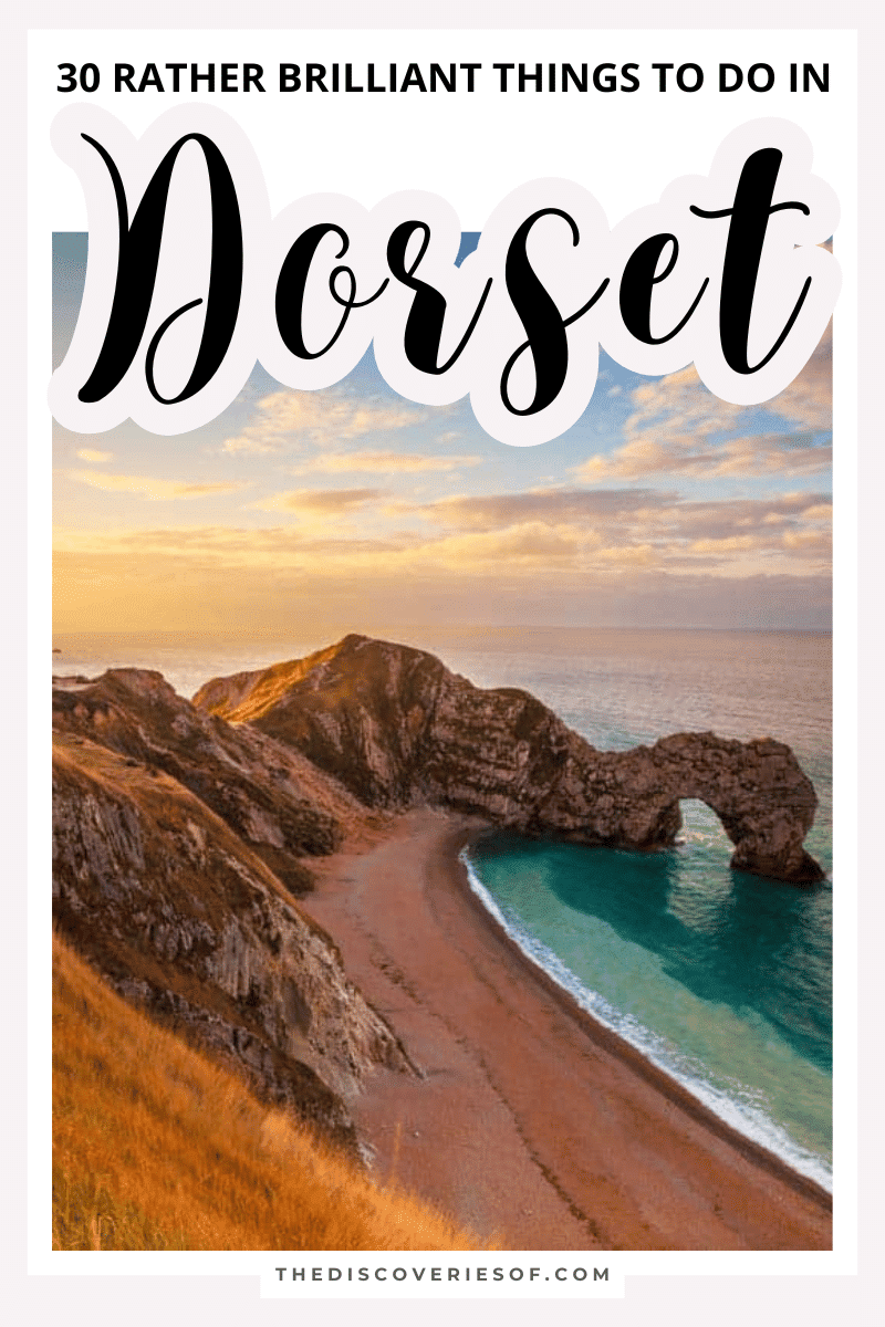 30 Rather Brilliant Things to do in Dorset