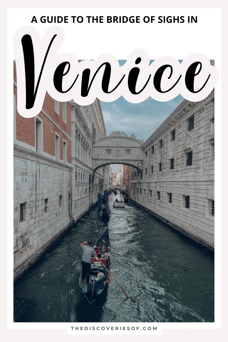 Bridge of Sighs, Venice: A Guide
