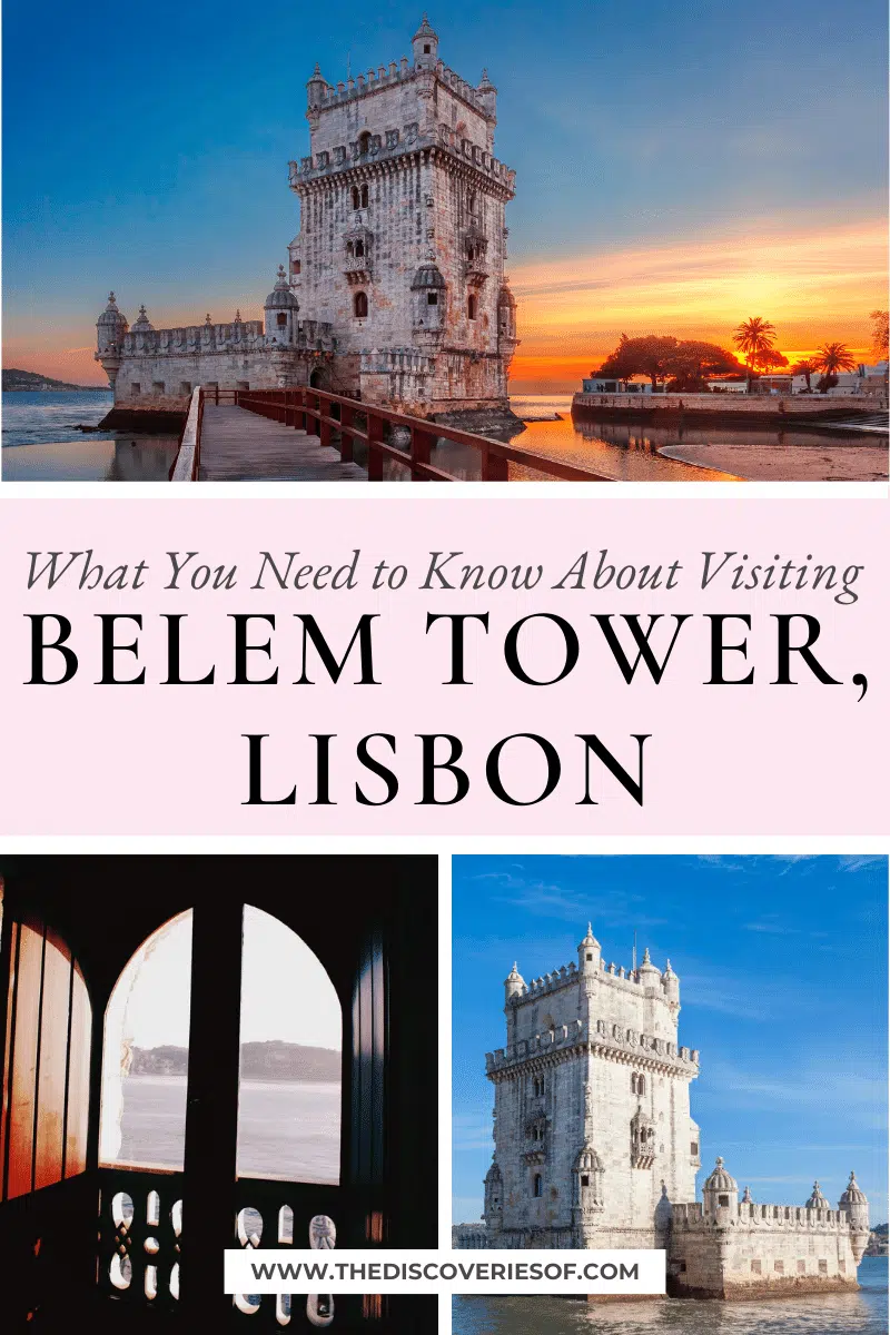 Visiting Belem Tower, Lisbon: What You Need to Know