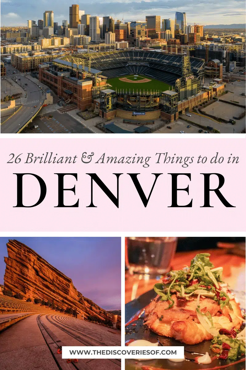 26 Brilliant Things to do in Denver