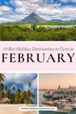 Where to Go in February - Best Holiday Destinations — The Discoveries Of
