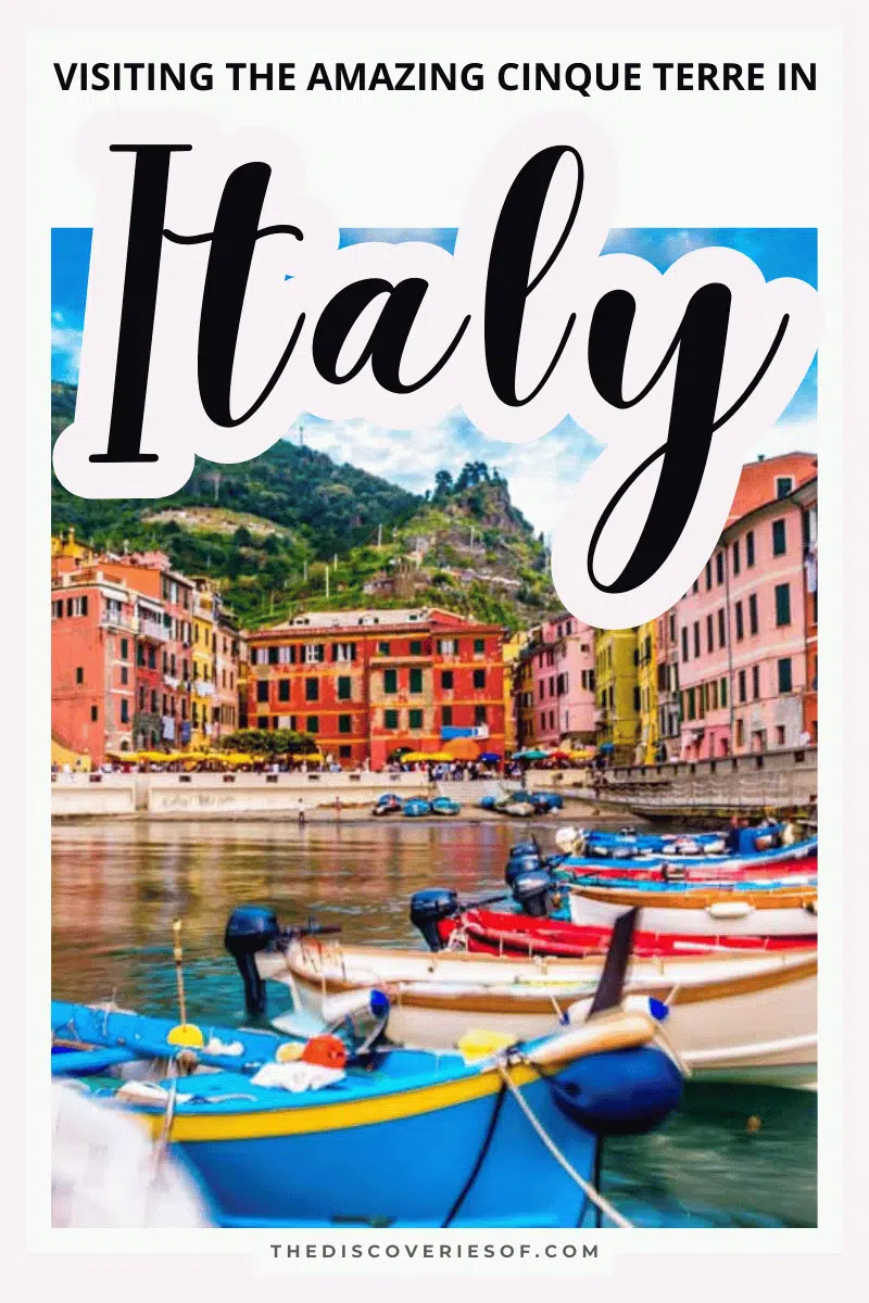 Visiting Italy’s Cinque Terre: What You Need to Know