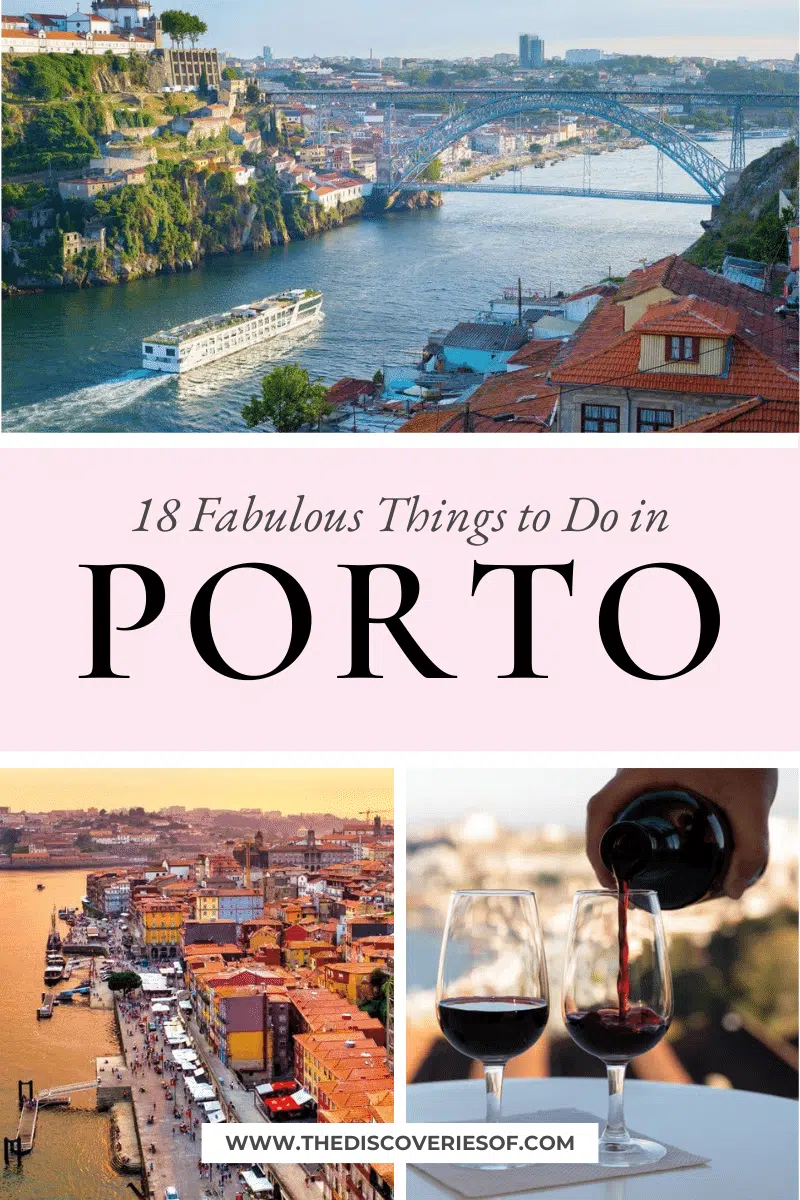18 Fabulous Things to Do in Porto
