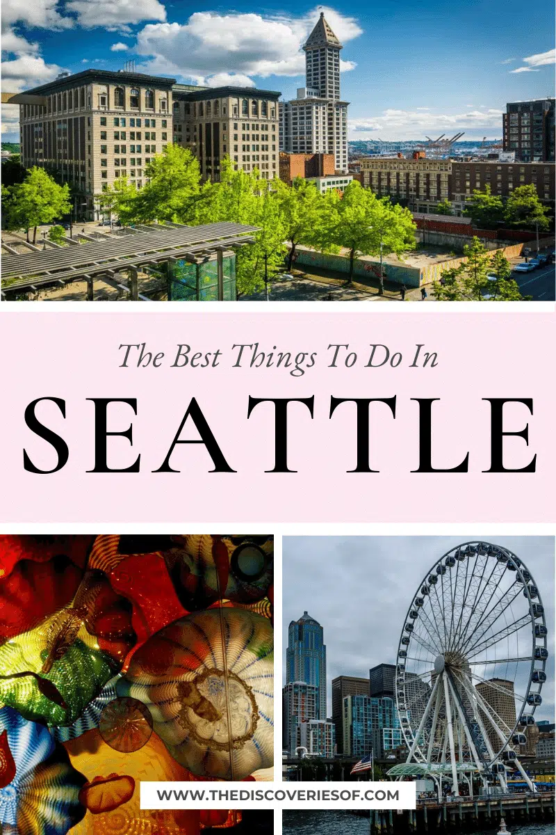 The Best Things To Do In Seattle