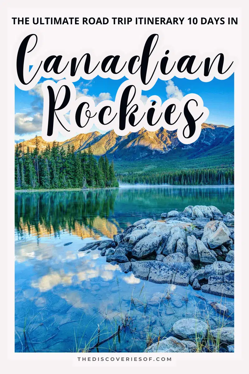 10 Days in the Canadian Rockies: The Ultimate Road Trip Itinerary