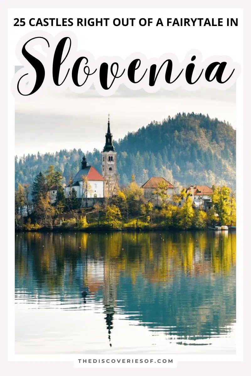 25 Beautiful Castles in Slovenia That Are Right Out of a Fairytale