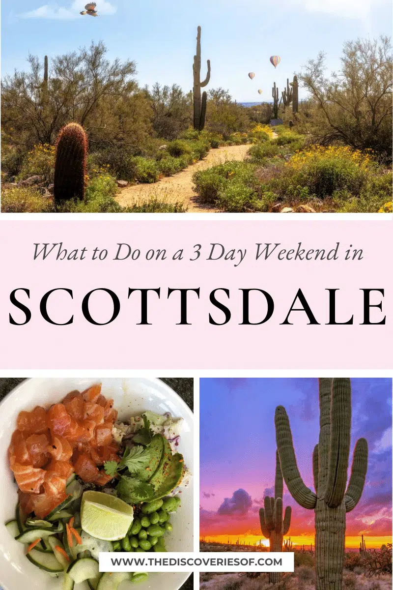 3 Days in Scottsdale, AZ Itinerary: What to Do on a Weekend in Scottsdale