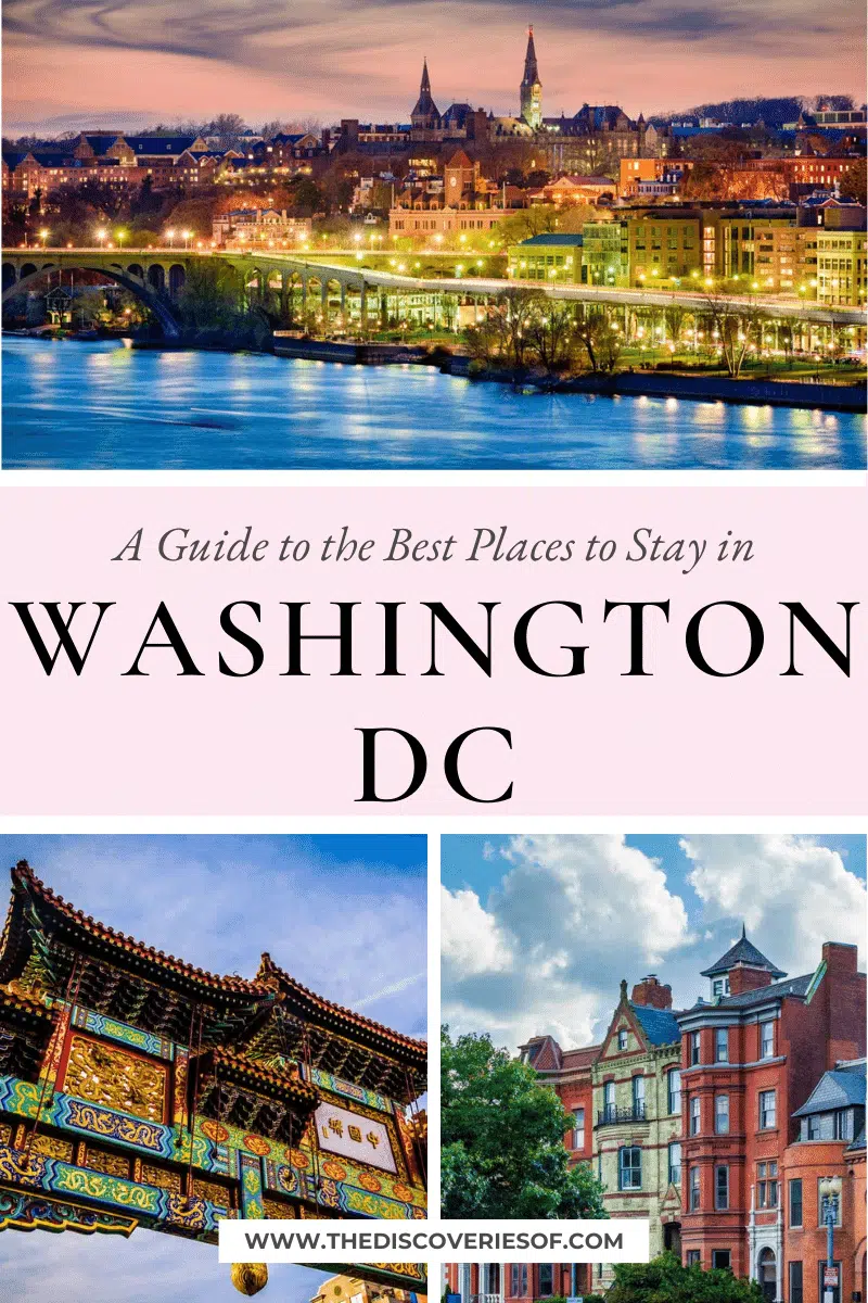 A Guide to the Best Places to Stay in Washington DC