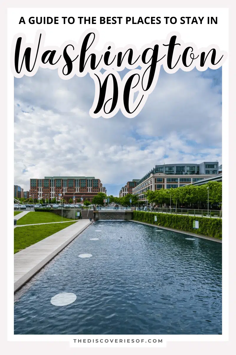 A Guide to the Best Places to Stay in Washington DC