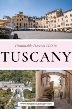 22 Unmissable Places to Visit in Tuscany — The Discoveries Of