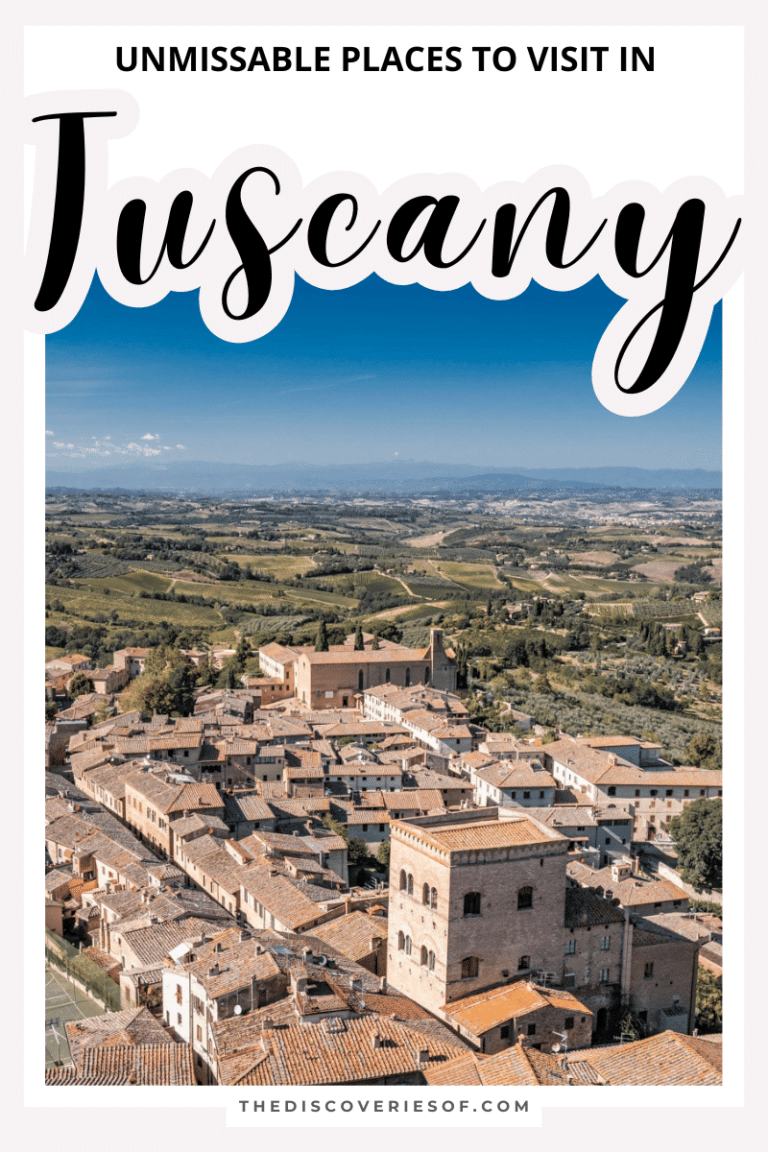 22 Unmissable Places to Visit in Tuscany — The Discoveries Of