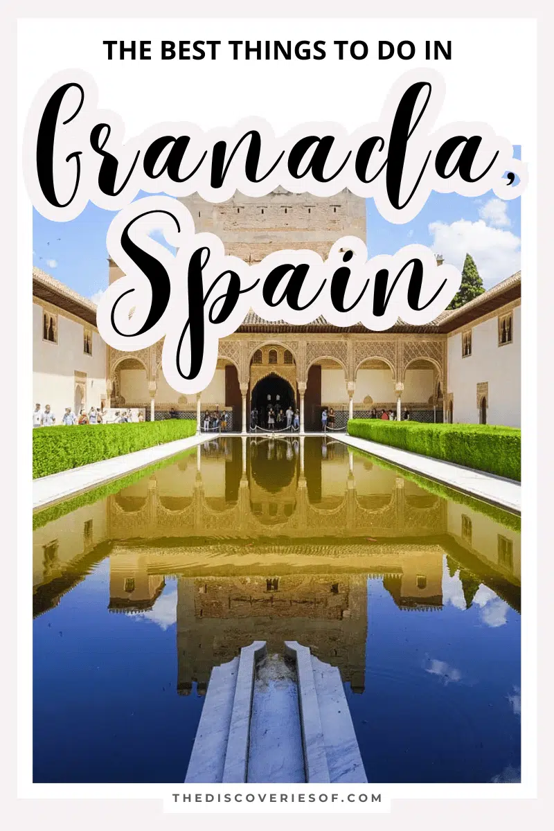 The Best Things to do in Granada, Spain