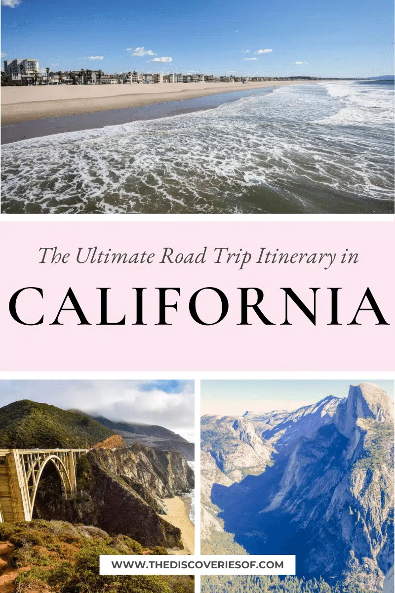 The Ultimate California Road Trip: A Step by Step Itinerary