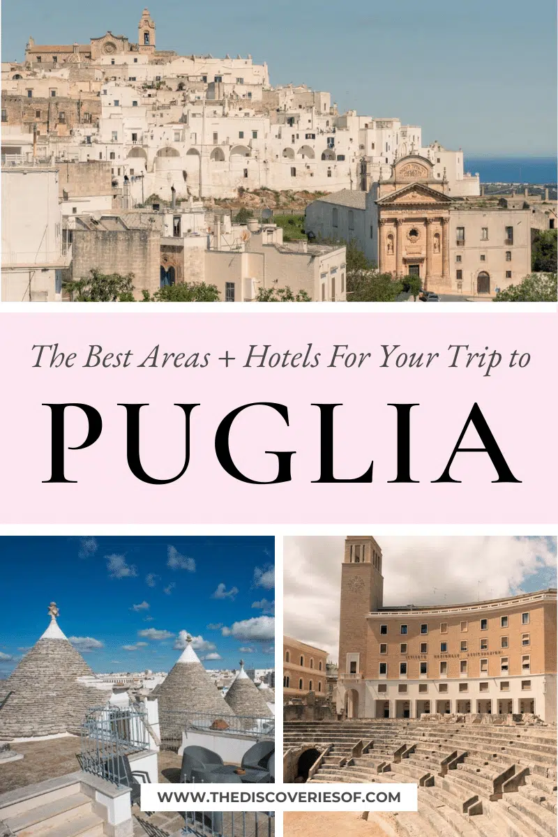 Where to Stay in Puglia: The Best Areas + Hotels For Your Trip